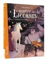 Le maître des licornes. Vol. 5. Les seigneurs de pierre - Eric Sanvoisin
