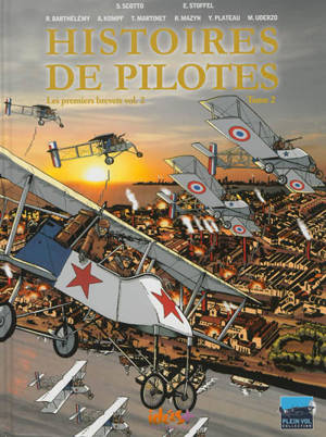 Histoires de pilotes. Vol. 2. Les premiers brevets, 2 - Eric Stoffel