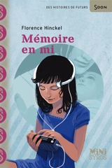 Mémoire en mi - Florence Hinckel