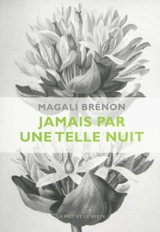 Jamais par une telle nuit - Magali Brénon