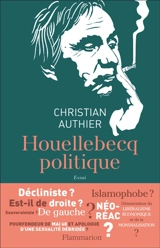 Houellebecq politique : essai - Christian Authier