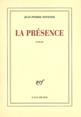 La présence - Jean-Pierre Ostende