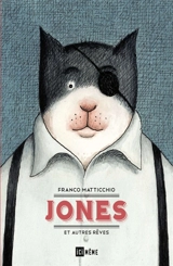Jones : et autres rêves - Franco Matticchio