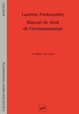 Manuel de droit de l'environnement - Laurent Fonbaustier