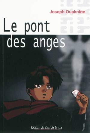 Le pont des anges - Joseph Ouaknine