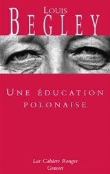 Une éducation polonaise - Louis Begley