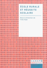 Ecole rurale et réussite scolaire - Yves Alpe