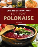 La cuisine polonaise - Daniel Sorg