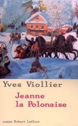 Jeanne la Polonaise - Yves Viollier