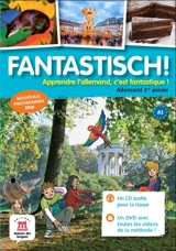 Fantastisch ! : apprendre l'allemand, c'est fantastique ! : allemand 1re année, A1, pack CD + DVD - Florian Boullot