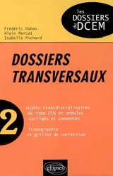 Dossiers transversaux. Vol. 2