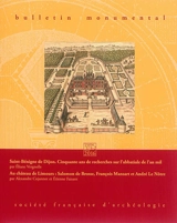 Bulletin monumental, n° 174-2. Saint-Bénigne de Dijon : cinquante ans de recherches sur l'abbatiale de l'an mil - Eliane Vergnolle