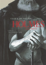 Holmes (1854-1891 ?). Vol. 2. Les liens du sang - Luc Brunschwig