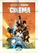 Histoires incroyables du cinéma. Vol. 1 - Elsa Gambin