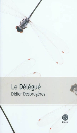 Le délégué - Didier Desbrugères