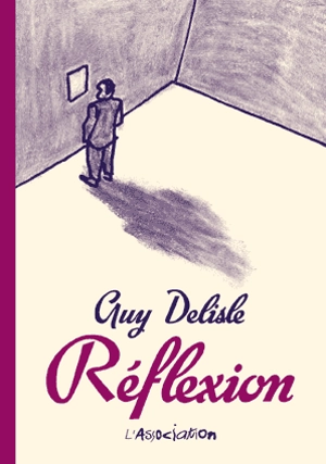 Réflexion - Guy Delisle