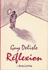 Réflexion - Guy Delisle