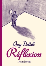 Réflexion - Guy Delisle