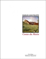 Contes du Matin - Charles-Louis Philippe