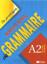 Exercices de grammaire, A2 du cadre européen - Christian Beaulieu