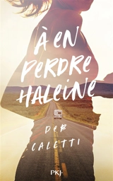 A en perdre haleine - Deb Caletti