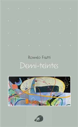 Demi-teintes - Romeo Fratti