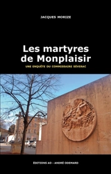 Une enquête du commissaire Séverac. Les martyres de Monplaisir - Jacques Morize