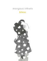 Blanc - Margaux Othats