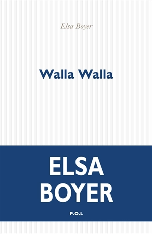 Walla Walla - Elsa Boyer