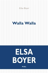 Walla Walla - Elsa Boyer