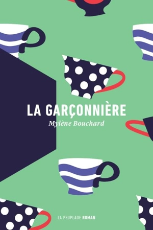 La garçonnière - Bouchard, Mylène