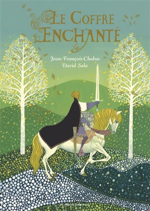 Le coffre enchanté - Jean-François Chabas