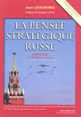 La pensée stratégique russe, guerre tiède sur l'échiquier eurasien : les révolutions arabes, et après ? A la recherche d'un printemps russe... : essai - Jean Géronimo