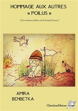 Hommage aux autres poilus : les victimes oubliées de la Grande Guerre - Amira Benbetka Rekal