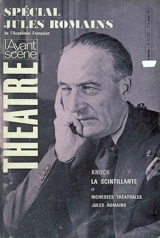 Avant-scène théâtre (L'), n° 521-522. Spécial Jules Romains. Knock ou le triomphe de la médecine. La scintillante - Jules Romains