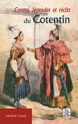 Contes et légendes du Cotentin - Michel Giard