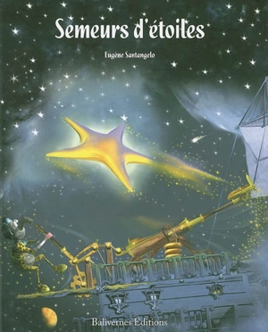 Semeurs d'étoiles - Eugène Santangelo