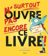 Surtout n'ouvre pas encore ce livre ! - Andy Lee