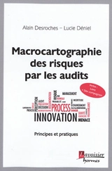 Macrocartographie des risques par les audits : principes et pratiques - Alain Desroches