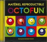 Octofun : matériel reproductible - Françoise Roemers-Poumay