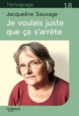 Je voulais juste que ça s'arrête - Jacqueline Sauvage
