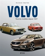 Volvo : tous les modèles depuis 1927 - Boris Schmidt