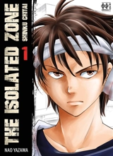 The isolated zone. Vol. 1 - Nao Yazawa