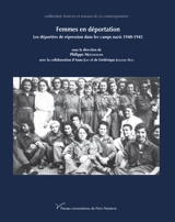 Femmes en déportation : les déportées de répression dans les camps nazis, 1940-1945