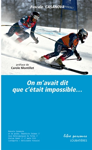 On m'avait dit que c'était impossible... - Pascale Casanova