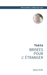 Brisées pour l'étranger - Yekta