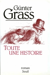 Toute une histoire - Günter Grass