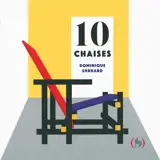 10 chaises - Dominique Ehrhard