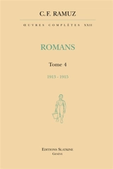 Oeuvres complètes. Vol. 22. Romans. Vol. 4. 1913-1915 - Charles-Ferdinand Ramuz
