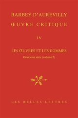 Oeuvre critique. Vol. 4. Les oeuvres et les hommes. Deuxième série, 2 - Jules Barbey d'Aurevilly